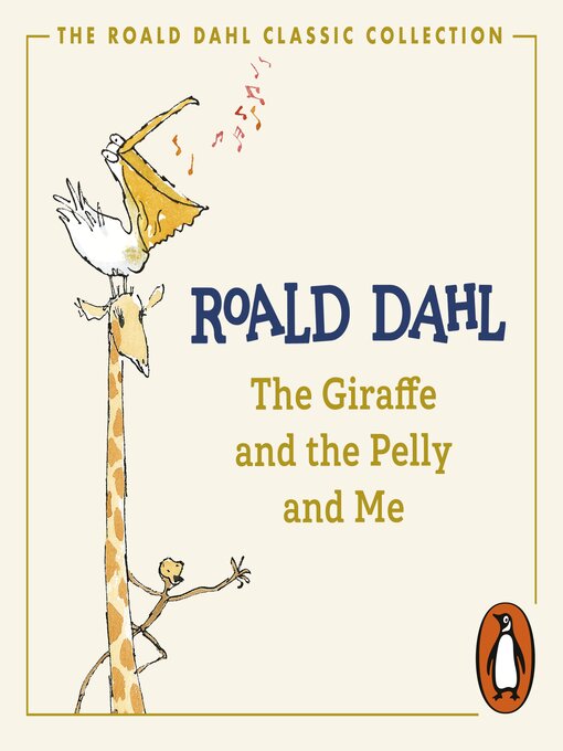 Title details for The Giraffe and the Pelly and Me by Roald Dahl - Available